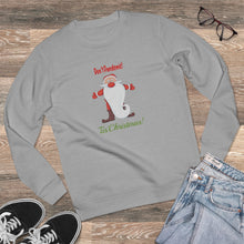 Load image into Gallery viewer, Unisex Rise Organic Cotton Sweatshirt - Don&#39;t Pandemic &#39;Tis Christmas!
