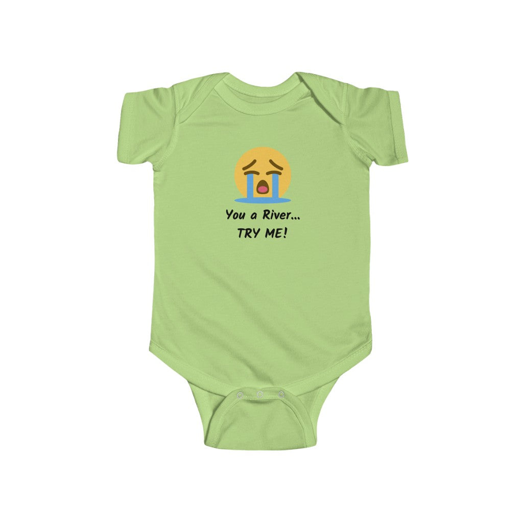 Infant Fine Jersey Bodysuit - Cry You a River, Try Me!