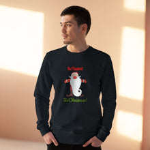 Load image into Gallery viewer, Unisex Rise Organic Cotton Sweatshirt - Don&#39;t Pandemic &#39;Tis Christmas!
