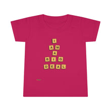 Load image into Gallery viewer, Toddler T-shirt - I Am a Big Deal
