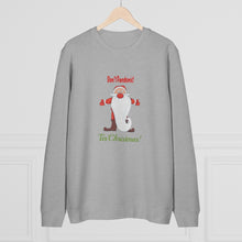 Load image into Gallery viewer, Unisex Rise Organic Cotton Sweatshirt - Don&#39;t Pandemic &#39;Tis Christmas!
