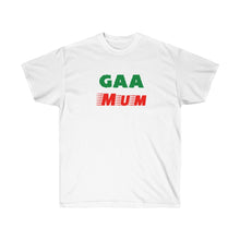 Load image into Gallery viewer, Unisex Ultra Cotton Tee - &#39;GAA Mum (Green &amp; Red) Design
